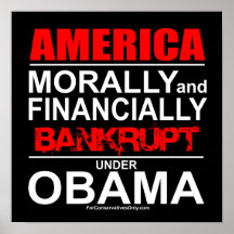 Morally & Financially Bankrupt Under Obama Posters
