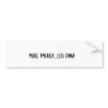 More America...Less China Bumper Sticker