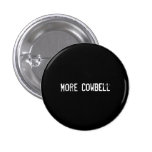 More Cowbell Button