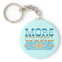More cowbell key chains