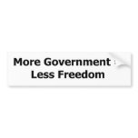 More Government = Less Freedom bumper stickers