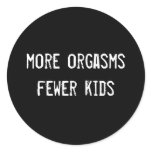 more orgasms fewer kids stickers