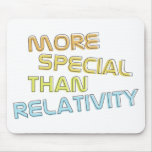 More Special Than Relativity Mouse Pad