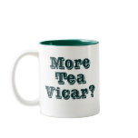 More tea Vicar Coffee Mug