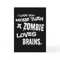 More Than A Zombie Loves Brains Greeting Cards