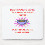 morning coffee mousepad