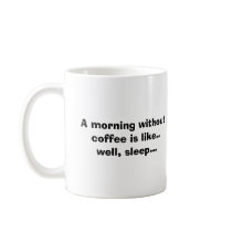 Morning without caffeine mugs