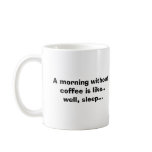 Morning without caffeine mugs