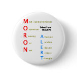 Moron Alert Button