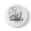 Mortality buttons
