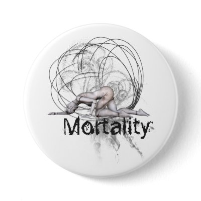 Mortality Pinback Buttons by GothicArt