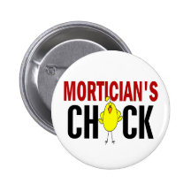 MORTICIAN’S CHICK PIN