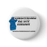 Mortimer Is My Hero Button
