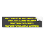 Most American Universities are now Full-fledged... Bumper Stickers