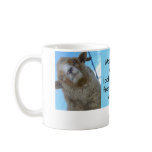 Most things in life look different from ... coffee mug