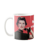 Mostly I just stand around being fantastic. mugs
