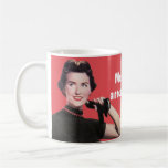Mostly I just stand around being fantastic. mugs