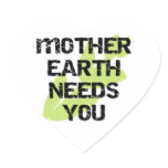 Mother Earth Needs You T-shirts and Gifts stickers