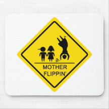 Mother Flippin' Yield Sign Mousemats