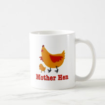 Mother Hen Mugs
