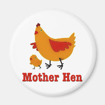 Mother Hen Refrigerator Magnet