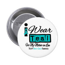 Mother-in-Law - I Wear Teal Retro Ovarian Cancer Buttons
