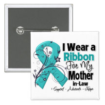 Mother-in-Law  - Ovarian Cancer Ribbon Button