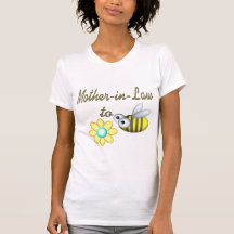 Mother In Law to Bee Tee Shirt
