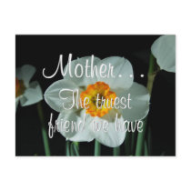 Mother is the Truest Friend We Have