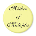 Mother of Multiples magnets