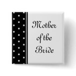 Mother of the Bride Pinback Button