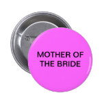 MOTHER OF THE BRIDE BUTTON