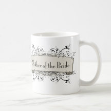 *Mother Of The Bride Coffee Mug