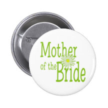 Mother of the Bride/ Daisy Pinback Button