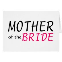 Mother Of The Bride Greeting Card