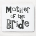 Mother of the Bride Grey mousepads