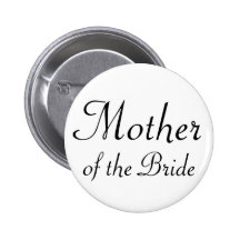 Mother of the Bride Pinback Button