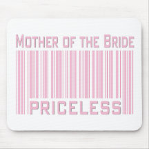 Mother of the Bride Priceless Mouse Pad