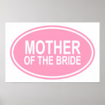 Mother of the Bride Wedding Oval Pink posters