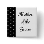 Mother of the Groom Pinback Button