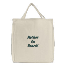 Mother On Board! Tote Bag