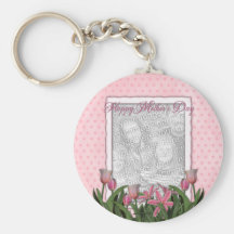 Mothers Day - Pink Tulips - Add Your Own Photo Key Chains