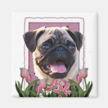 Mothers Day - Pink Tulips - Pug Magnet