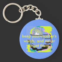 Mother's words Keychain