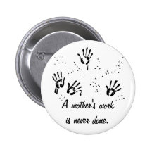 Mother's Work Button