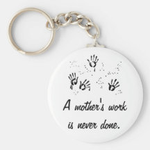 Mother's Work Keychains