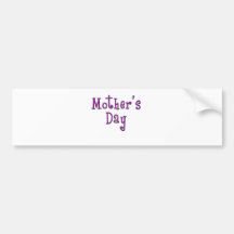 MothersDay  Bumper Sticker