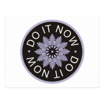 Motivational 3 Word Quotes ~Do It Now~ Post Cards