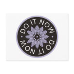 Motivational 3 Word Quotes ~Do It Now~ postcards