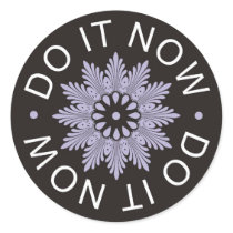 Motivational 3 Word Quotes ~Do It Now~
